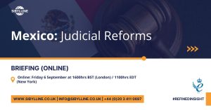 BRIEFING: Mexico’s Judicial Reforms